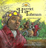 Harriet Tubman and Black History Month - Polly Carter, Bonnie Brook, Brian Pinkney