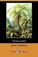 Proteus Island - Stanley G. Weinbaum