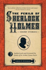 The Perils of Sherlock Holmes - Loren D. Estleman