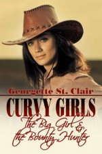 Curvy Girls: The Big Girl And The Bounty Hunter - Georgette St. Clair