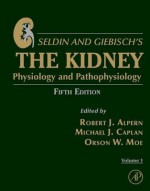 Seldin and Giebisch's the Kidney: Physiology & Pathophysiology - Robert J Alpern, Orson W Moe, Michael Caplan