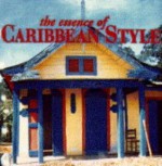 The Essence Of Caribbean Style - Suzanne Slesin, Stafford Cliff