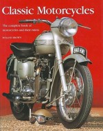 Classic Motorcycles - Roland Brown