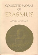 Adages: Ivi1 to Ix100 (Collected Works of Erasmus, v.32) - Desiderius Erasmus, R.A.B. Mynors