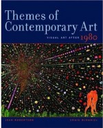 Themes of Contemporary Art: Visual Art after 1980 - Jean Robertson, Craig McDaniel