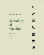 Semiology of Graphics - Jacques Bertin, William Berg