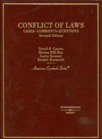 Conflict of Laws: Cases -- Comments -- Questions - David P.Currie, Herma Hill Kay, Larry Kramer, Kermit Roosevelt