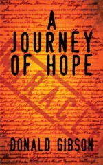 A Journey of Hope - Donald Gibson