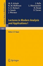 Lectures in Modern Analysis and Applications I - M.F. Atiyah, James Eells