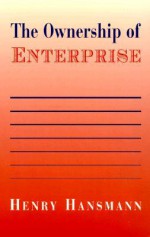 The Ownership of Enterprise - Henry Hansmann