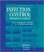 Saunders Infection Control Reference Service: The Experts' Guide to the Guidelines [With CDROM] - W.B. Saunders, Donald A. Goldmann