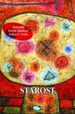 Starost - David Albahari, Srđan V. Tešin, Jovica Aćin, Slobodan Tišma, Milica Mićić Dimovska, Žarko Radaković, Svetislav Basara, Ljubica Arsić, Mihajlo Pantić, Jelena Lengold, Mileta Prodanović, Zoran Ćirić, Veselin Marković, Mirko Demić, Ildikó Lovas, Uglješa Šajtinac, Borivoje A