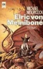 Elric von Melniboné (Elric, #1) - Michael Moorcock, Thomas Schlück