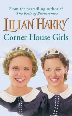 Corner House Girls - Lilian Harry