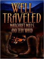 Well Traveled - Margaret Mills, Tedy Ward