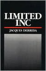 Limited Inc - Samuel Weber, Jacques Derrida, Gerald Graff, Jeffrey Mehlman