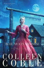 Blue Moon Promise - Colleen Coble