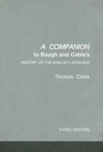 A Companion to Baugh and Cable's History of the English Language - Thomas Cable