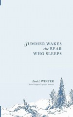 Summer Wakes the Bear Who Sleeps: Winter - Aaron Youngren, Charles Perrault