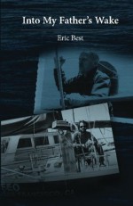 Into My Father's Wake - Eric Best