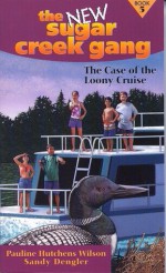 The Case of the Loony Cruise - Pauline Hutchens Wilson, Sandy Dengler