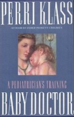 Baby Doctor - Perri Klass