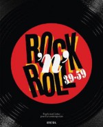 Rock 'n' Roll 39-59 - Steidl Publishing, Peter Guralnick, David Halberstam