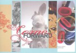 Come Forward: Emerging Art in Texas - Suzanne Weaver, Lane Relyea