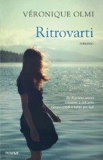 Ritrovarti (Italian Edition) - Véronique Olmi