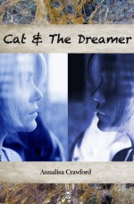 Cat and The Dreamer - Annalisa Crawford