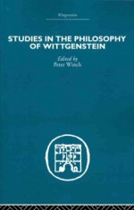 Studies in the Philosophy of Wittgenstein - Peter Winch