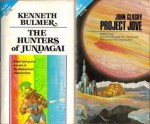 Project Jove / The Hunters of Jundagai - John S. Glasby, Kenneth Bulmer