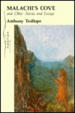 Malachi's Cove and Other Stories and Essays - Anthony Trollope, Richard Mullen