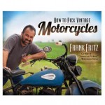 How to Pick Vintage Motorcycles - Frank Fritz