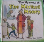 The mystery of the marked money - Dan Cohen, George Overlie