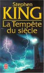 La Tempete Du Siecle - William Olivier Desmond, Stephen King