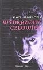 Wydrążony człowiek - Dan Simmons, Grażyna Grygiel, Piotr Staniewski