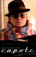 Conversations With Capote - Lawrence Grobel, Lawrence Grobel, James A. Michener