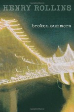 Broken Summers - Henry Rollins