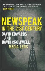 Newspeak in the 21st Century - David Edwards, David Cromwell