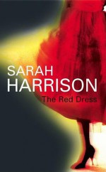 The Red Dress - Sarah Harrison