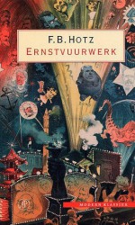 Ernstvuurwerk: Verhalen - F.B. Hotz