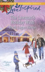 The Lawman's Holiday Wish - Ruth Logan Herne