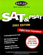 Kaplan SAT and PSAT, 2002 Edition - Kaplan Inc., Kaplan Educational Centers