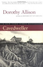 Cavedweller - Dorothy Allison