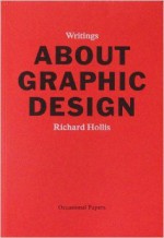 About Graphic Design - Richard Hollis