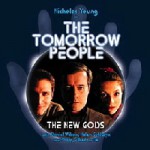 The Tomorrow People: The New Gods (Audio CD 1) - Rebecca Levene, Gareth Roberts