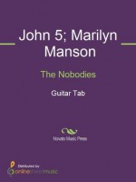 The Nobodies - John 5, Marilyn Manson