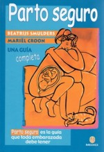 Parto Seguro - Beatrijs Smulders, Mariel Croon