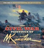 The Civil War Paintings of Mort Kunstler, Volume 2: Antietam to Gettysburg - Mort Künstler